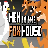 Hen In The Foxhouse